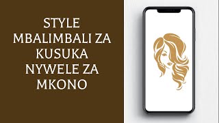 Style Mbalimbali za Kusuka Nywele za Mkono [upl. by Strephonn]