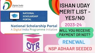 National scholarship Portal 202324Ishan Uday scholarship Merit list yesNoBlankPayment date [upl. by Misty]