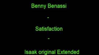 Satisfaction  Benny Benassi  Isaak Extended Remix [upl. by Anihc]