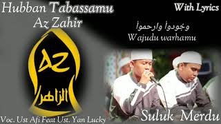 SULUK MERDUU HUBBAN TABASSAMU AZ ZAHIR  VOC UST AFI FEAT UST YAN LUCKYWith Lyrics [upl. by Guyer]