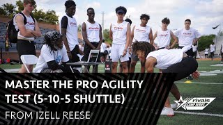 Master the Pro Agility Test 5105 Shuttle with Izell Reese [upl. by Eceirtal]