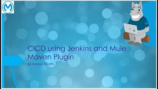 MuleSoft CICD  Automate build and deployment of mule application with Jenkins and Mule Maven Plugin [upl. by Meri328]