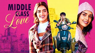 MIDDLE CLASS LOVE  GEN Z LOVE STORY MOVIE  NEW RELEASED  Manoj PahwaEisha Singh [upl. by Ellerahs]