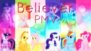 Believer  PMV [upl. by Fritze]