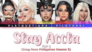 Drag Race Philippines Season 3  SLAY ACCLA Drag Race Philippines Season 3  Color Coded Lyrics [upl. by Merril]