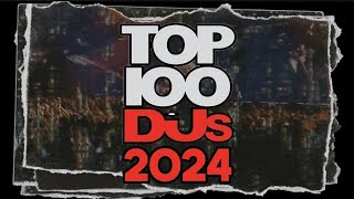 TOP 100 DJ MAG by 2024 [upl. by Greggs]