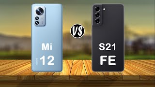 Xiaomi 12 vs Samsung Galaxy S21 FE [upl. by Etana]