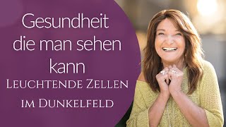 🦋 Gesundheit die man sehen kann Leuchtende Zellen im Dunkelfeld [upl. by Eseilanna443]