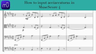 How to add Acciaccaturas in MuseScore 4 [upl. by Sell846]