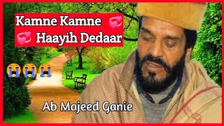 Kamne Kamne Haayih Dedaar  Famous Sufi Song  Ab Majeed Ganie  Viral Song 😭 [upl. by Antoinette474]