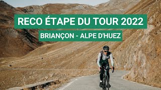 RECONNAISSANCE PARCOURS ETAPE DU TOUR 2022  Briançon  Alpe dHuez [upl. by Ardnoel682]