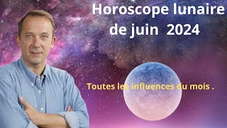 Horoscope lunaire juin 2024 [upl. by Eniala395]