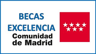 Requisitos y cómo solicitar las BECAS DE EXCELENCIA PARA UNIVERSITARIOS de la COMUNIDAD DE MADRID [upl. by Ardyaf]