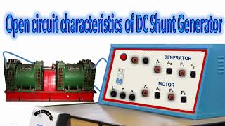 OPEN CIRCUIT CHARACTERISTICS OF DC SHUNT GENERATOR [upl. by Hare]