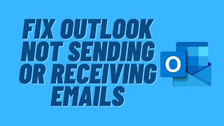 Fix Outlook Not Sending or Receiving Emails [upl. by Gnemgnok]