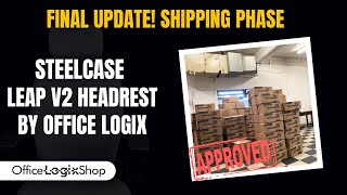 Steelcase Leap V2 Headrest Final Update  Shipping Phase [upl. by Akedijn42]