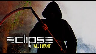 Eclipse  quotAll I Wantquot  Official Video [upl. by Alahc]