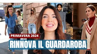 TENDENZE MODA PRIMAVERA ESTATE 2024 così aggiorni IL TUO GUARDAROBA CON QUELLO CHE HAI GIÀ [upl. by Salahi110]