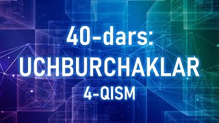 40dars Uchburchaklar 4qism [upl. by Maryann]