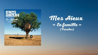 Mes Aïeux  En famille Paroles [upl. by Aytida]