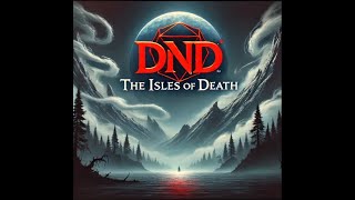 Dnd Multiverse Meltdown The Isles of Death ep30 It is negotiation time dndcampaign tabletopgame [upl. by Jessey]