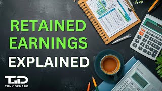 Retained Earnings Explained  Basics for Retail Traders  Improve your Analysis [upl. by Anaerol561]