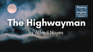 The Highwayman by Alfred Noyes poeminenglish thehighwayman englishlisteningpractice [upl. by Nossyla947]