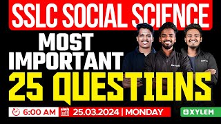 SSLC Social Science  25 Most Important Questions  Xylem SSLC [upl. by Yojal]