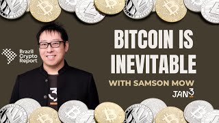 Bitcoin is Inevitable with Samson Mow [upl. by Iloj]