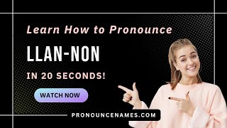 Learn how to pronounce Llannon Wales UK with Audio and Phonetic Spelling [upl. by Mellins107]