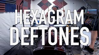 HEXAGRAM  DEFTONES  DRUM COVER [upl. by Akinar]