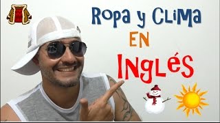 El Clima las estaciones y la Ropa en Inglés [upl. by Pilif]