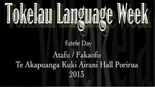 Tokelau Language Week 2013  Fatele Day  Wellington NZ [upl. by Scarlet950]