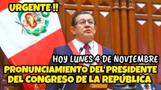 ESTE FUE EL PRONUNCIAMIENTO DEL PRESIDENTE DEL CONGRESO  EDUARDO SALHUANA HOY LUNES 4 DE NOVIEMBRE [upl. by Jenne801]