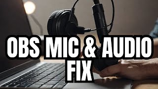 Fixed OBS Studio Audio amp Headphone Mic not working in 10 Seconds 100 Works [upl. by Emanuel614]