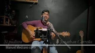 Si pudiera Manuel Medrano cover jonathan [upl. by Paton]