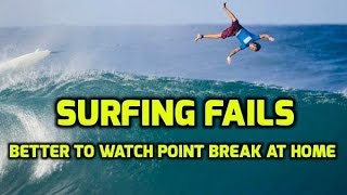 Surfing Fails  Better to Watch Point Break at Home [upl. by Earahc]