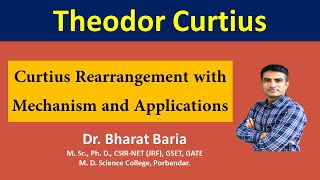 Curtius Rearrangement reaction with mechanism and Applications  Dr Bharat Baria [upl. by Corrina]