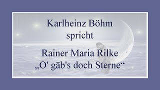 Rainer Maria Rilke „O gäbs doch Sterne“ [upl. by Dayle]