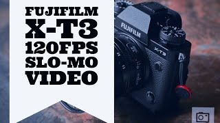 FujiFilm X T3 Slow motion 120fps video  Eterna Film simulation [upl. by Quartis]