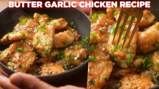 Easy Butter Garlic Chicken Recipe [upl. by Dric]