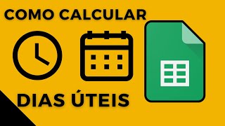 Como contar dias úteis no Google Planilhas  Passo a Passo [upl. by Lotz]