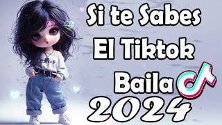 Si Te Sabes El Tiktok Baila  2024 [upl. by Haldis]