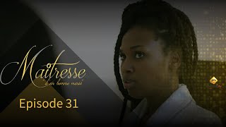 Série  Maitresse dun homme marié  Episode 31 [upl. by Ainocal739]