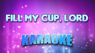 Gospel  Fill My Cup Lord Karaoke amp Lyrics [upl. by Atik335]