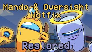 Mando amp Oversight Hotfix Restored VS Impostor V5 Restored [upl. by Dloreh]