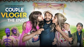 Couple Vlogger The End  Bangla Funny Video  Omor On Fire  Its Omor [upl. by Okia]