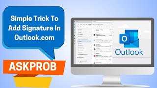 How To Add Signature In Outlookcom  Outlook Tutorial  ASKPROB [upl. by Huba]