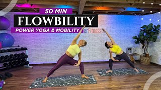 50 Min quotFLOWBILITYquot Power Yoga and Mobility Fusion [upl. by Ennaimaj978]