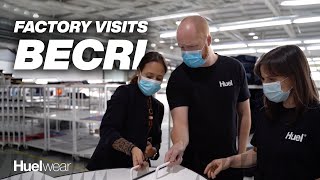 Huelwear  Factory Visits  Becri [upl. by Hafirahs]